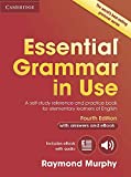 Essential Grammar in Use with Answers and Interactive eBook: A Self-Study Reference and Practice Book for Elementary Learners of English