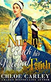 Nursing Back his Wrecked Faith: A Christian Historical Romance Book