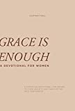 Grace Is Enough: A 30-Day Christian Devotional to Help Women Turn Anxiety and Insecurity into Confidence