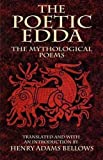 The Poetic Edda: The Mythological Poems