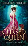 The Cursed Queen (The Lyrian Alliance Book 1)