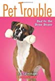 Pet Trouble #7: Bad to the Bone Boxer