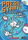 Super Rabbit Boy’s Time Jump!: A Branches Book (Press Start! #9) (9)