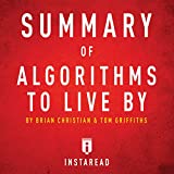 Summary of Algorithms to Live By by Brian Christian and Tom Griffiths