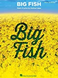 Big Fish Vocal Selections - Piano, Vocal and Guitar Chords