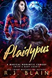 Plaidypus (A Magical Romantic Comedy (with a body count) Book 19)