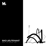 Never Cry Another Tear(Ltd.Edt.) by Bad Lieutenant