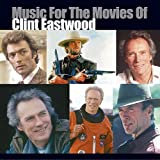 Music For The Movies Of Clint Eastwood