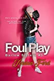 Foul Play (Barlow Sisters Book 3)