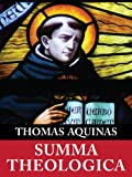 Summa Theologica (Complete & Unabridged)