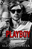The Playboy: An Enemies-to-Lovers Romance (Billionaires of Club Tempest)