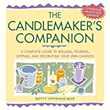 The Candlemaker's Companion: A Complete Guide to Rolling, Pouring, Dipping, and Decorating Your Own Candles