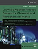 Ludwig's Applied Process Design for Chemical and Petrochemical Plants