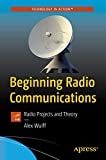 Beginning Radio Communications: Radio Projects and Theory (Technology in Action)