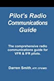 Pilot's Radio Communications Guide