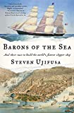 Barons of the Sea: And Their Race to Build the World's Fastest Clipper Ship