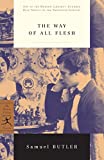 The Way of All Flesh (Modern Library 100 Best Novels)