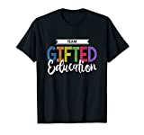 Gifted Education Team T Shirt Teacher Student School Gift