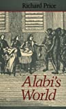 Alabi's World (Johns Hopkins Studies in Atlantic History and Culture)