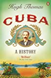 Cuba: A History. Hugh Thomas