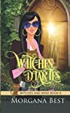 Witchesâ€™ Diaries: Cozy Mystery (Witches and Wine)