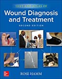 Text and Atlas of Wound Diagnosis and Treatment, Second Edition