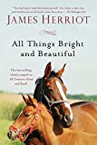 All Things Bright and Beautiful: The Warm and Joyful Memoirs of the World's Most Beloved Animal Doctor (All Creatures Great and Small)