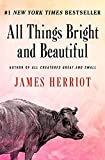 All Things Bright and Beautiful (All Creatures Great and Small Book 2)