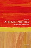 African Politics: A Very Short Introduction (Very Short Introductions)