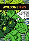 Awesome Kyiv: Interesting Things You Need To Know - A Ukraine Travel Guide