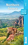 Northern Greece: including Thessaloniki, Macedonia, Pelion, Mount Olympus, Chalkidiki, Meteora and the Sporades (Bradt Travel Guide)