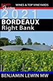 Bordeaux: Right Bank (Guides to Wines and Top Vineyards Book 2)