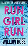 RUN GIRL RUN (Harry Hunter Mystery Series)