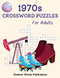 1970s Crossword Puzzles For Adults: Challenging Puzzle Book About The 1970s