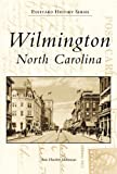 Wilmington, North Carolina (Postcard History)