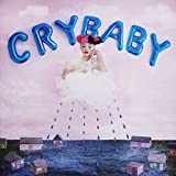 Cry Baby (Explicit) by Melanie Martinez (2015-08-03)