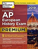 Cracking the AP European History Exam 2019, Premium Edition: 5 Practice Tests + Complete Content Review (College Test Preparation)