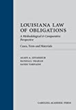 Louisiana Law of Obligations: A Methodological & Comparative Perspective: Cases, Texts and Materials