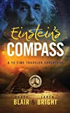 Einstein's Compass: A YA Time Traveler Adventure