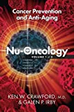 Nu-Oncology; Cancer Prevention and Anti-Aging