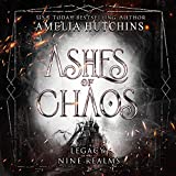 Ashes of Chaos: Legacy of the Nine Realms, Book 2