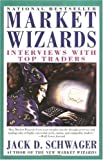 By Jack D. Schwager: Market Wizards: Interviews with Top Traders
