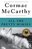 All the Pretty Horses (The Border Trilogy, Book 1)
