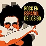 Rock en español de los 90