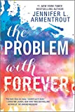 The Problem with Forever (Harlequin Teen)