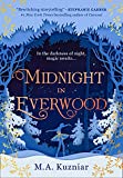 Midnight in Everwood: The debut historical novel and new magical fairy tale retelling of The Nutcracker to curl up with this winter