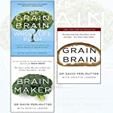 David Perlmutter 3 Books Collection Set - The Grain Brain Whole Life Plan, Brain Maker, Grain Brain - The Power of Gut Microbes to Heal and Protect Your Brain