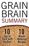 Grain Brain: The Surprising Truth About Wheat, Carbs and Sugar – Your Brain’s Silent Killer