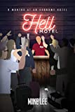 Hell Motel: 8 Months at an Economy Hotel