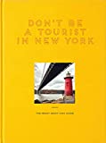 Don't be a Tourist in New York: The Messy Nessy Chic Guide